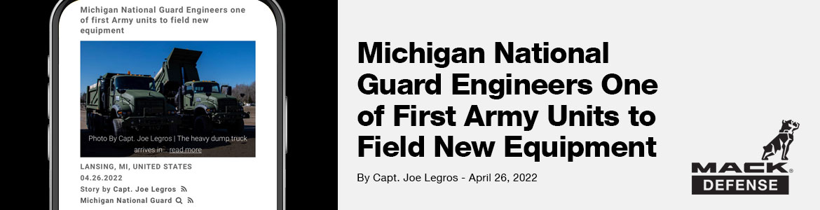 Michigan-Engineer-Company-One-Of-First-National-Guard-Units-To-Test-Mack-Truck